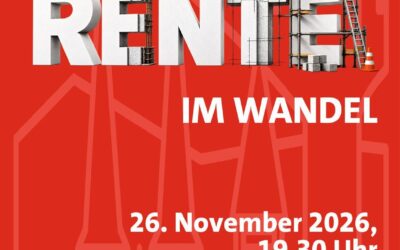 „Rente im Wandel“ (Donnerstag, 26.11 um 19:30 Uhr im WohnGutGüls)
